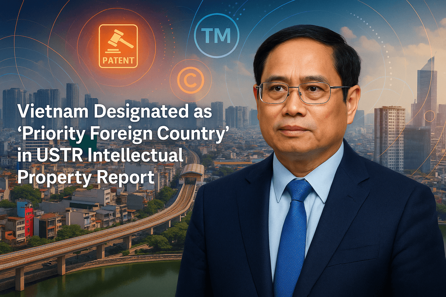 Vietnam Designated as 'Priority Foreign Country' in USTR Intellectual Property Report