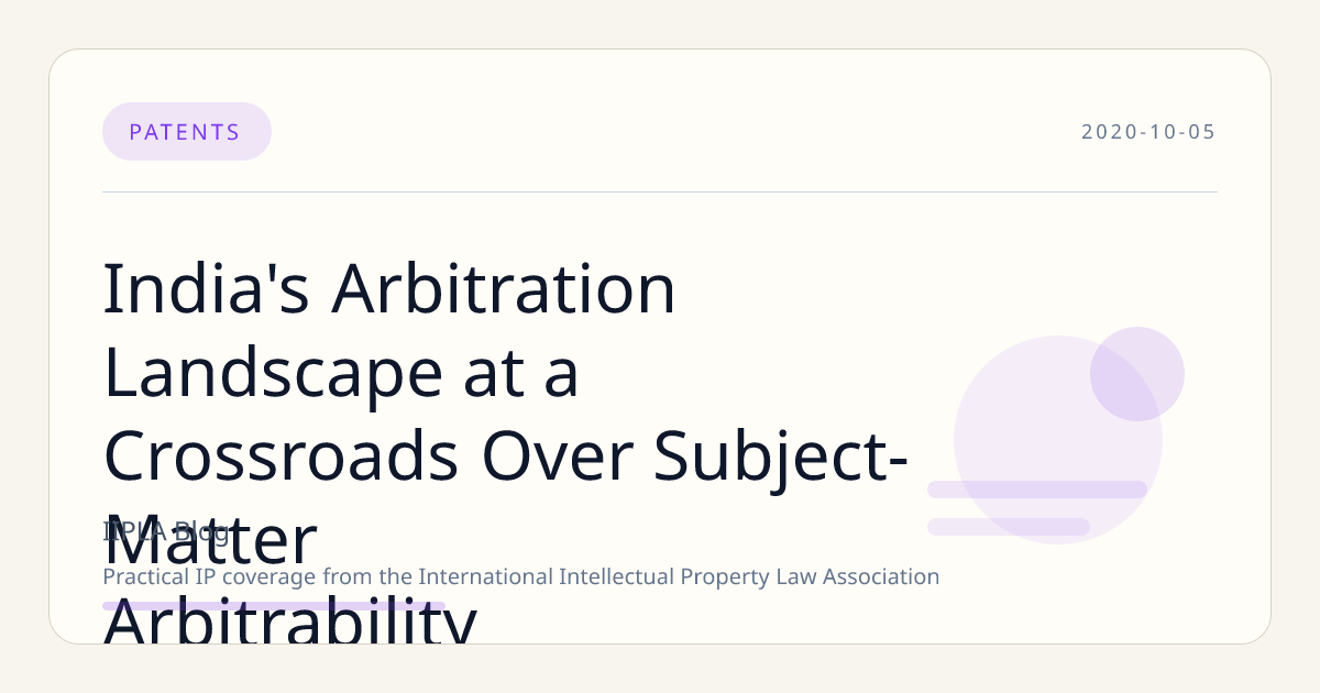 India's Arbitration Landscape at a Crossroads Over Subject-Matter Arbitrability