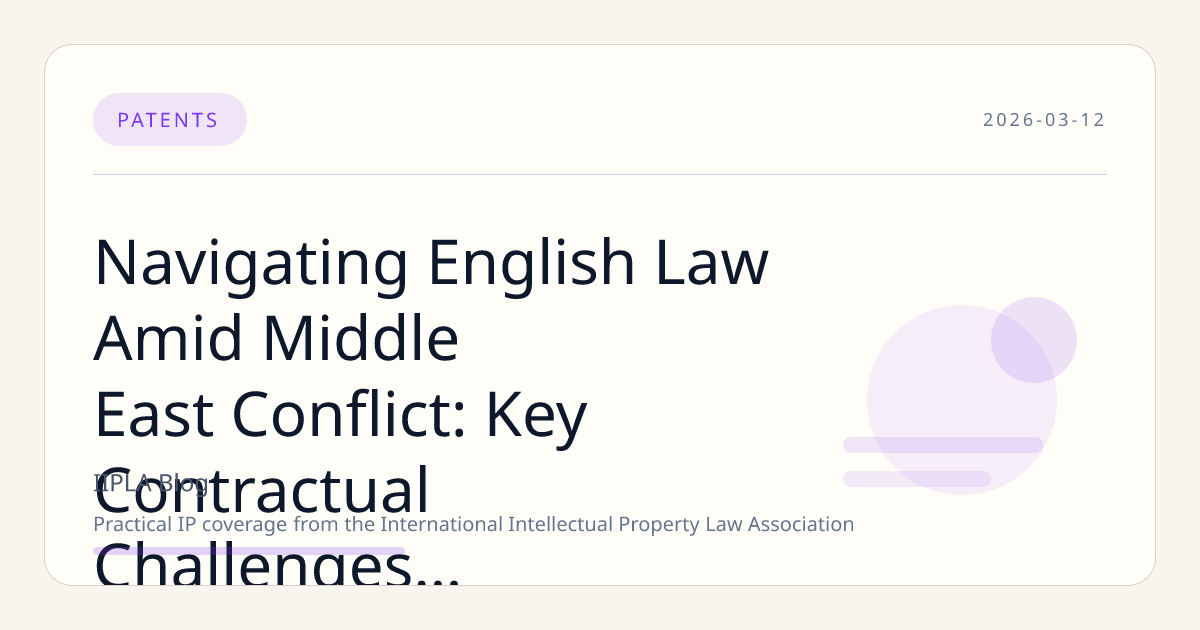 Navigating English Law Amid Middle East Conflict: Key Contractual Challenges for Businesses