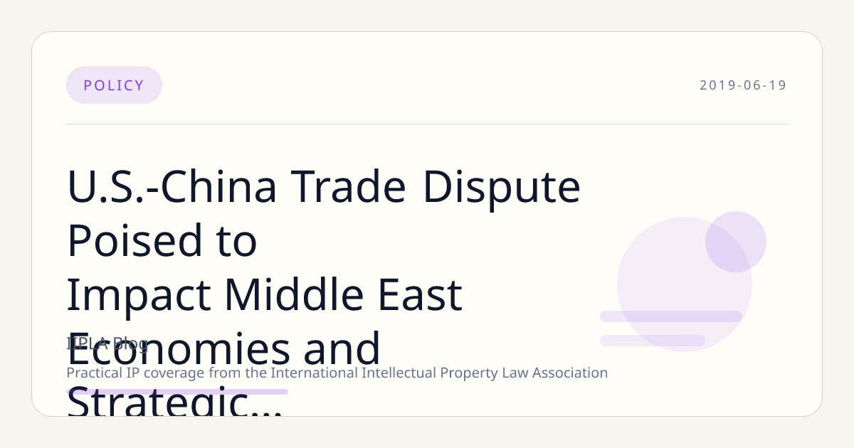 U.S.-China Trade Dispute Poised to Impact Middle East Economies and Strategic Choices