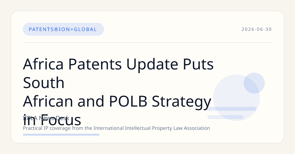 Africa Patents Update Puts South African and POLB Strategy in Focus