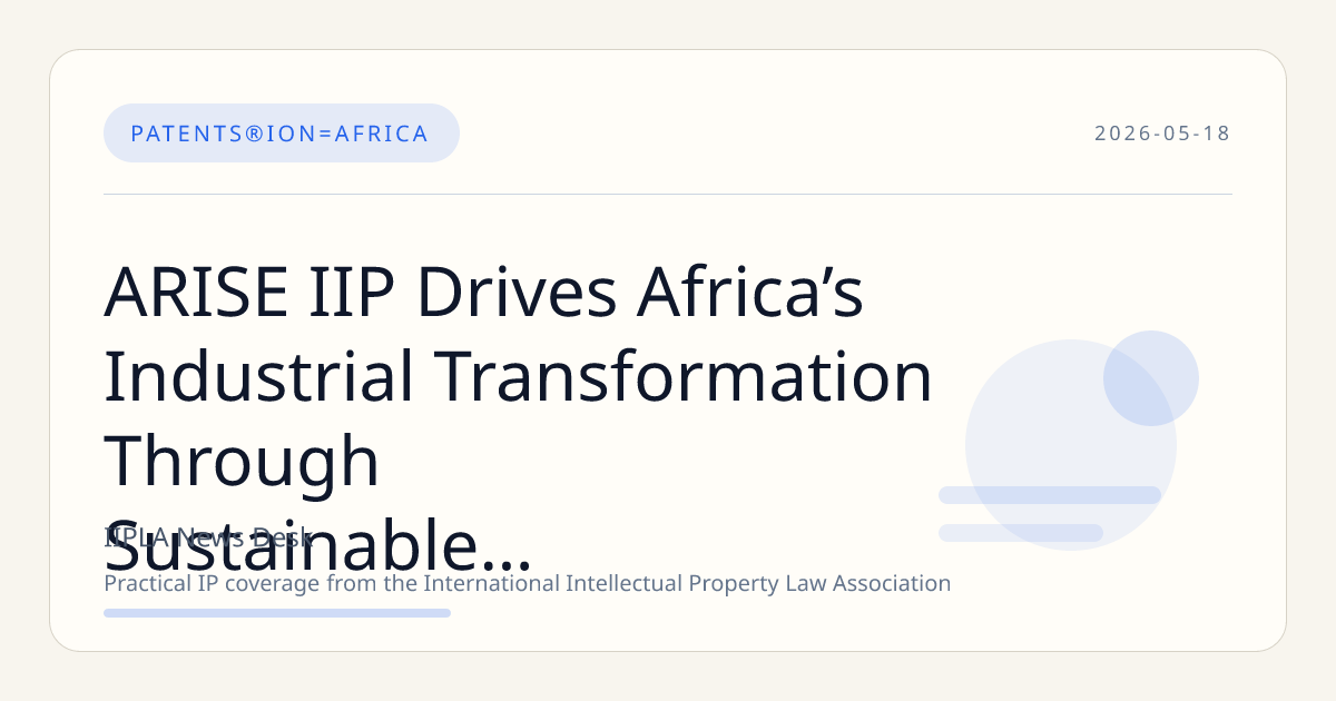 ARISE IIP Drives Africa’s Industrial Transformation Through Sustainable Ecosystems