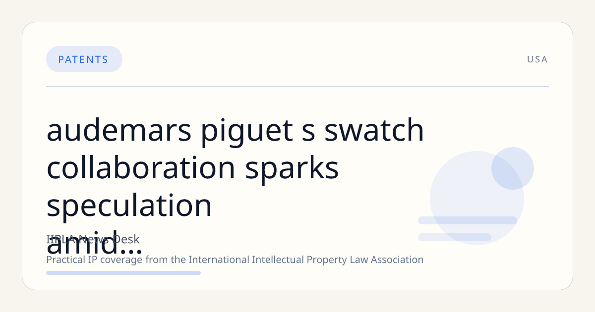 Audemars Piguet’s Swatch Collaboration Sparks Speculation Amid Royal Oak Trademark Defeats in US and Japan