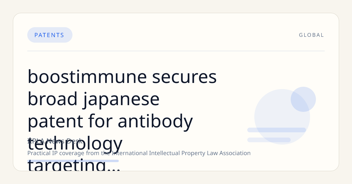 Boostimmune Secures Broad Japanese Patent for Antibody Technology Targeting Tumor Microenvironment Immunosuppression