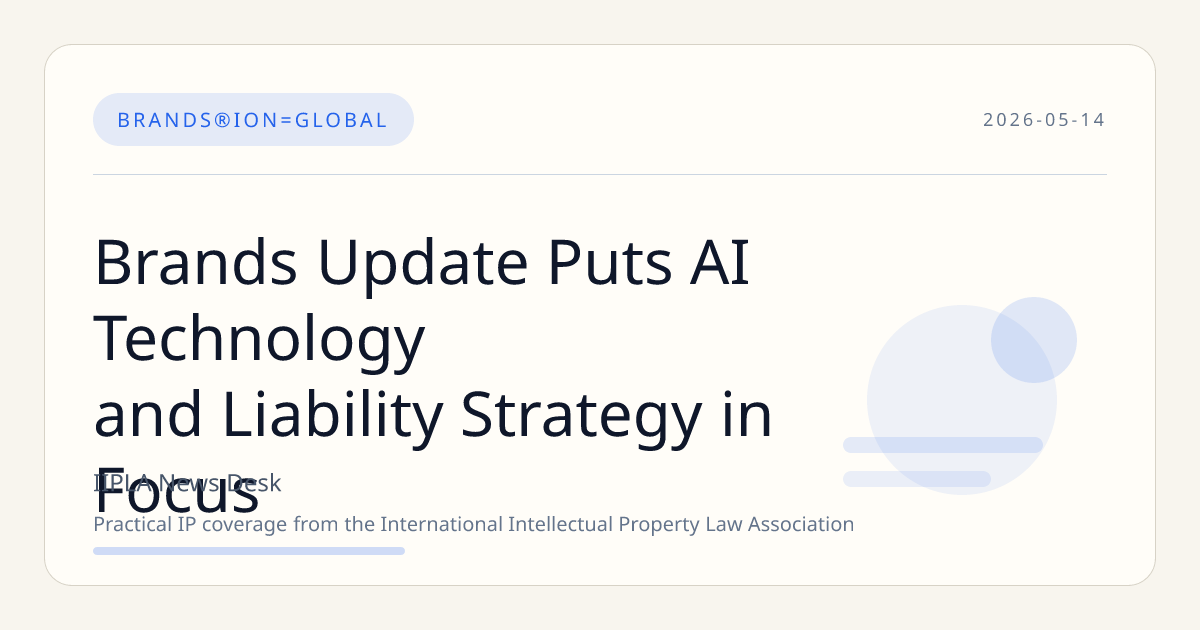 Brands Update Puts AI Technology and Liability Strategy in Focus