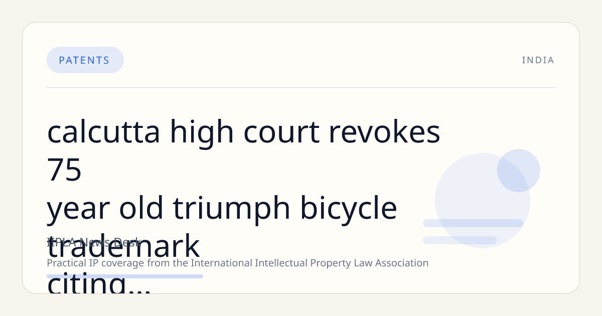 Calcutta High Court Revokes 75-Year-Old TRIUMPH Bicycle Trademark Citing Non-Use in Favor of Triumph Motorcycles