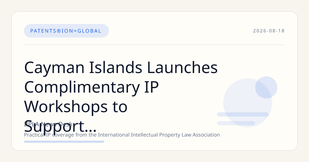 Cayman Islands Launches Complimentary IP Workshops to Support Local Businesses
