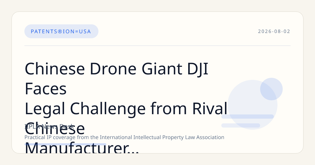 Chinese Drone Giant DJI Faces Legal Challenge from Rival Chinese Manufacturer in U.S. Market