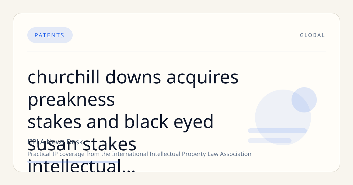 Churchill Downs Acquires Preakness Stakes and Black-Eyed Susan Stakes Intellectual Property for $85 Million