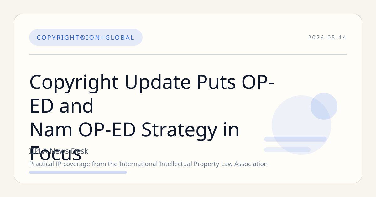 Copyright Update Puts OP-ED and Nam OP-ED Strategy in Focus