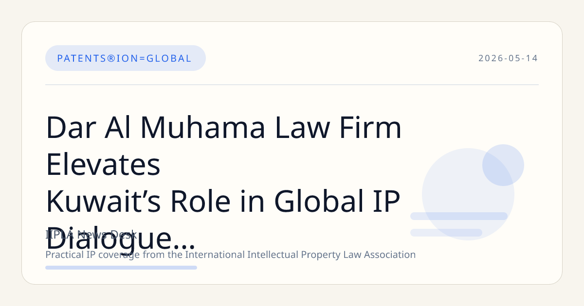 Dar Al Muhama Law Firm Elevates Kuwait’s Role in Global IP Dialogue at INTA 2026