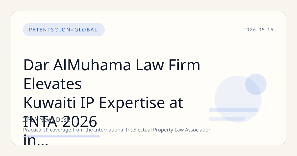 Dar AlMuhama Law Firm Elevates Kuwaiti IP Expertise at INTA 2026 in London