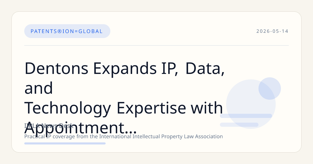 Dentons Expands IP, Data, and Technology Expertise with Appointment of Dr. Hannah Bug von Stocki