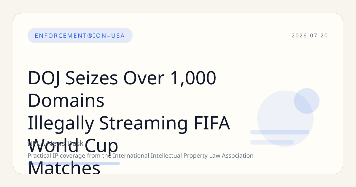 DOJ Seizes Over 1,000 Domains Illegally Streaming FIFA World Cup Matches