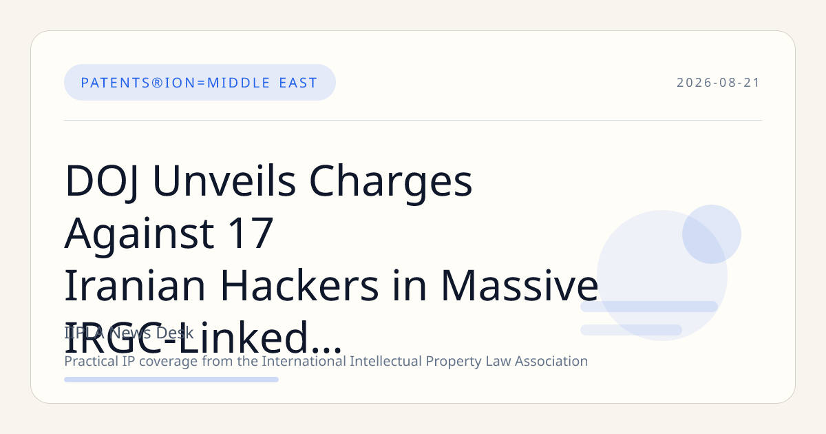 DOJ Unveils Charges Against 17 Iranian Hackers in Massive IRGC-Linked Cyber Espionage Operation