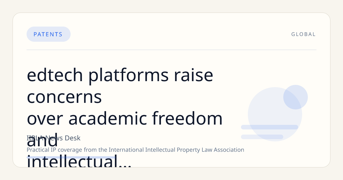 Edtech Platforms Raise Concerns Over Academic Freedom and Intellectual Property Rights in Higher Education
