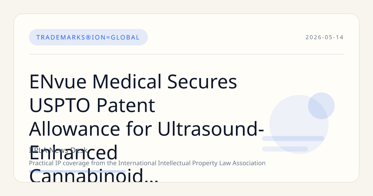 ENvue Medical Secures USPTO Patent Allowance for Ultrasound-Enhanced Cannabinoid Transdermal Delivery System