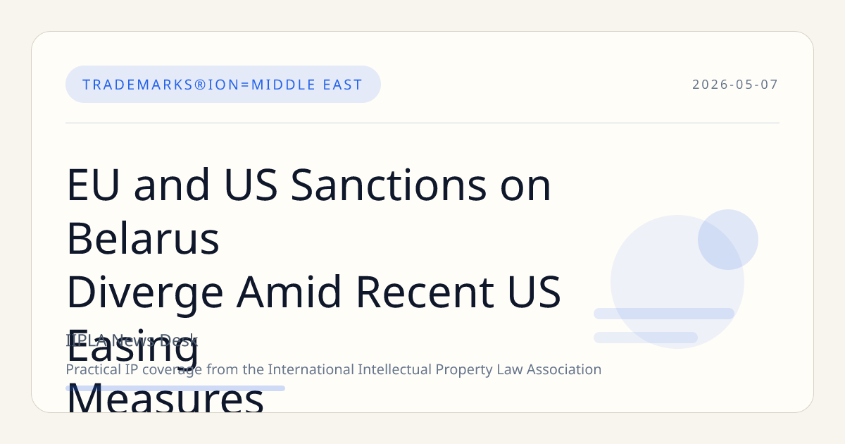 EU and US Sanctions on Belarus Diverge Amid Recent US Easing Measures