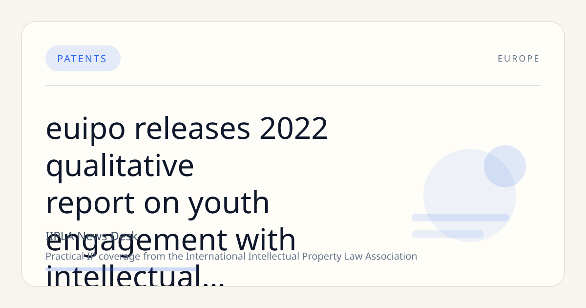 EUIPO Releases 2022 Qualitative Report on Youth Engagement with Intellectual Property Featuring Music Sector Insights