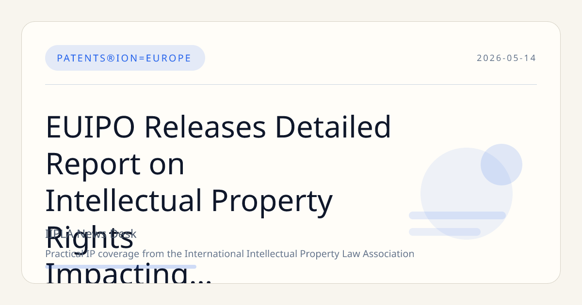EUIPO Releases Detailed Report on Intellectual Property Rights Impacting Firm Performance Across the European Union