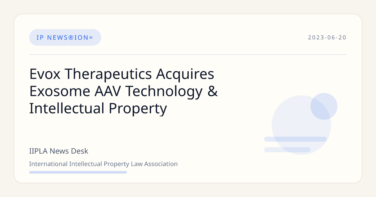 Evox Therapeutics Acquires Exosome AAV Technology & Intellectual ...