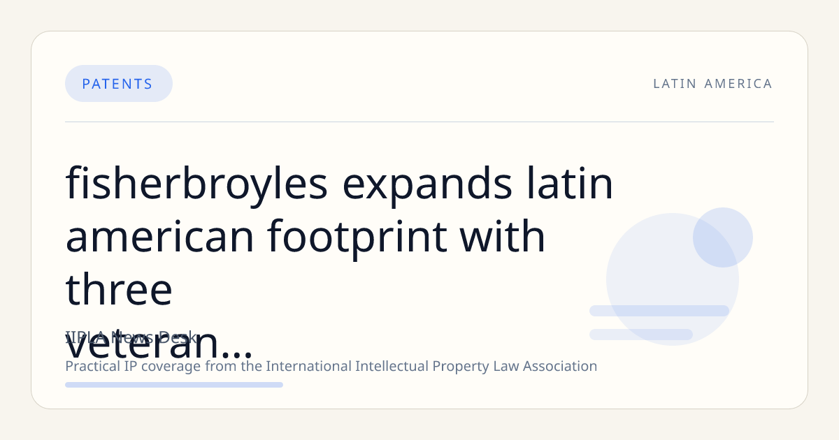 FisherBroyles Expands Latin American Footprint with Three Veteran Attorneys Joining Mexico City Office