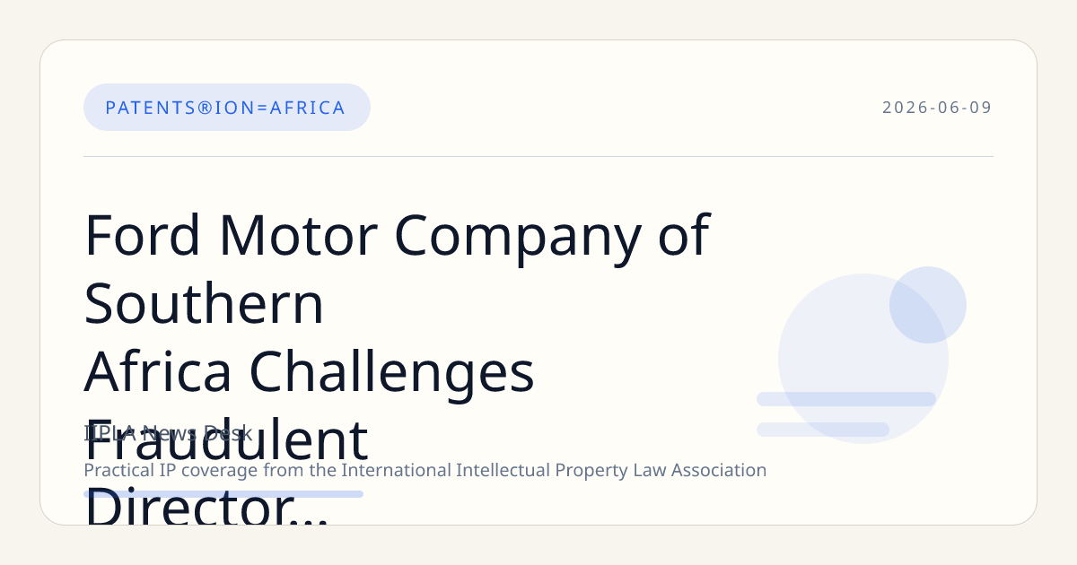 Ford Motor Company of Southern Africa Challenges Fraudulent Director Listing with CIPC and Police