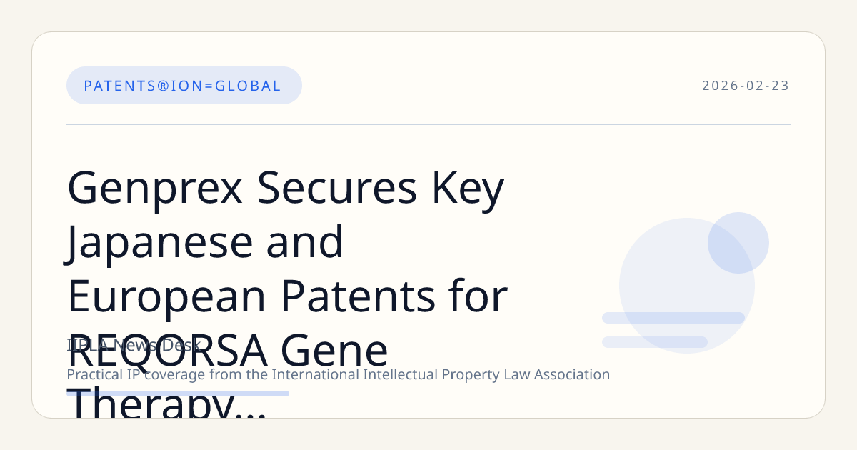 Genprex Secures Key Japanese and European Patents for REQORSA Gene Therapy Combined with Immunotherapies in Cancer Treatment