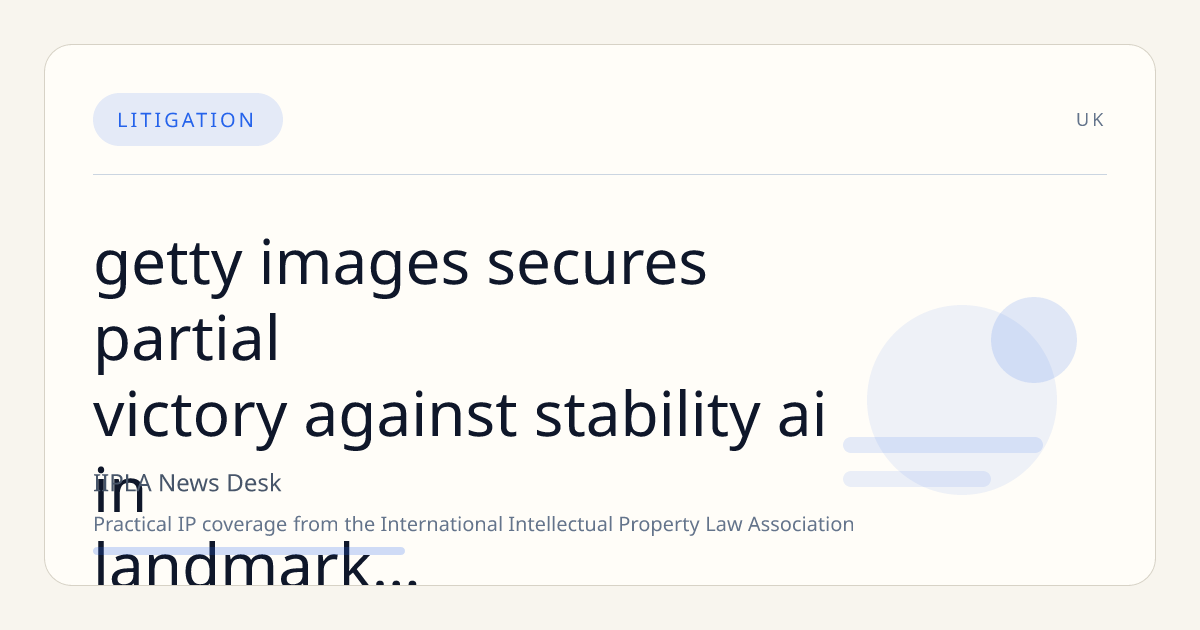Getty Images Secures Partial Victory Against Stability AI in Landmark UK Copyright and Trademark Dispute