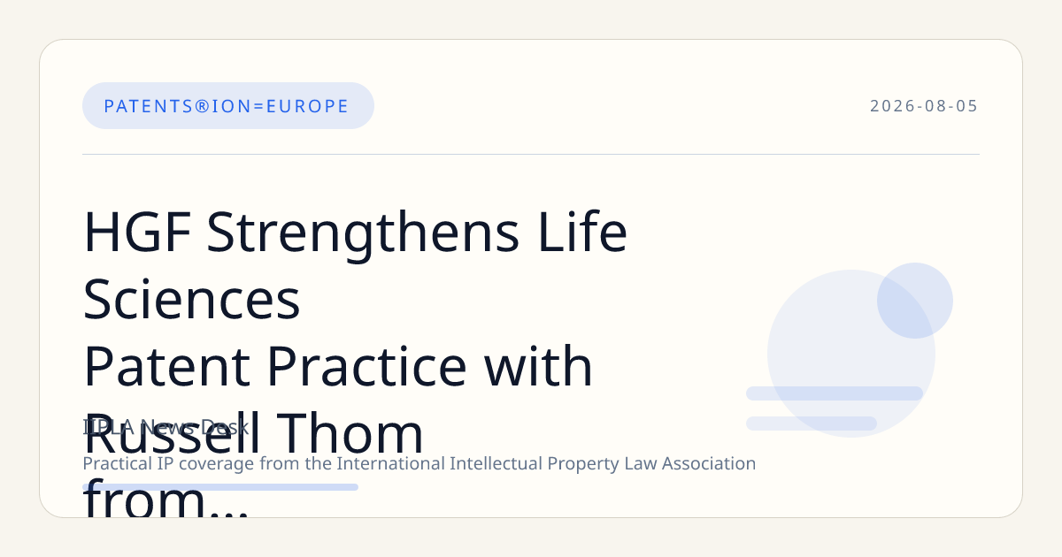 HGF Strengthens Life Sciences Patent Practice with Russell Thom from Murgitroyd