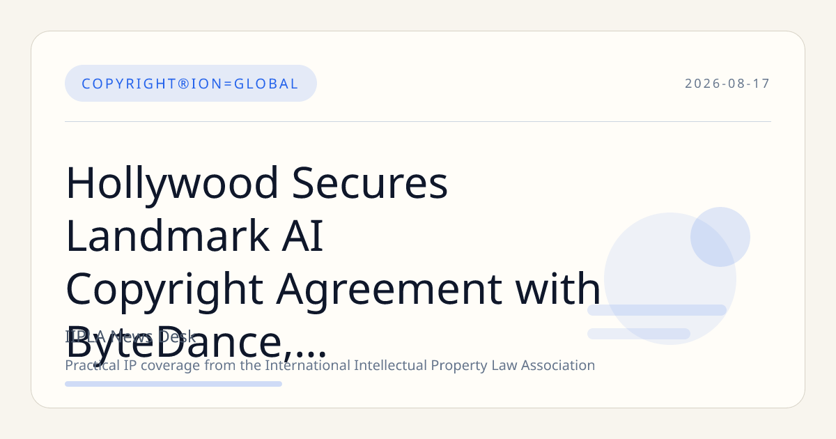 Hollywood Secures Landmark AI Copyright Agreement with ByteDance, TikTok’s Parent Company