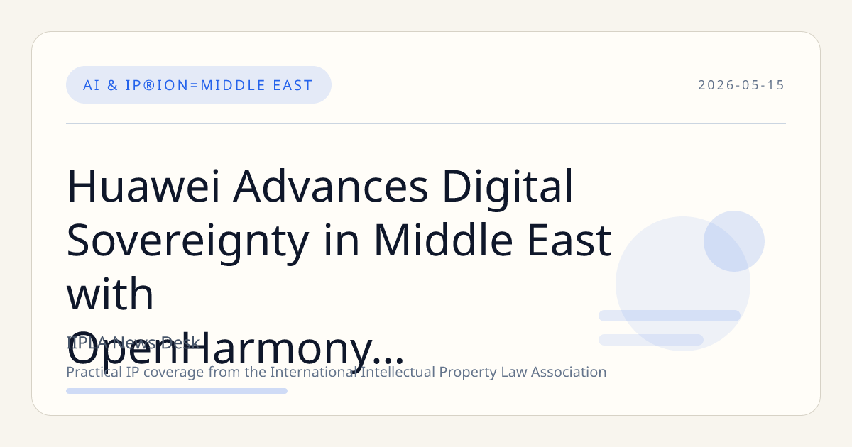 Huawei Advances Digital Sovereignty in Middle East with OpenHarmony and openEuler Platforms