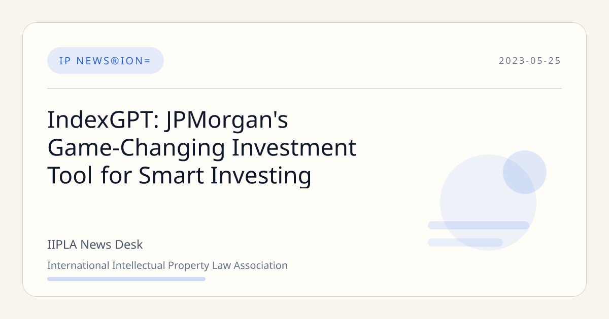 IndexGPT: JPMorgan's Game-Changing Investment Tool for Smart Investing ...