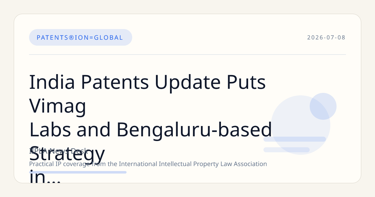 India Patents Update Puts Vimag Labs and Bengaluru-based Strategy in Focus