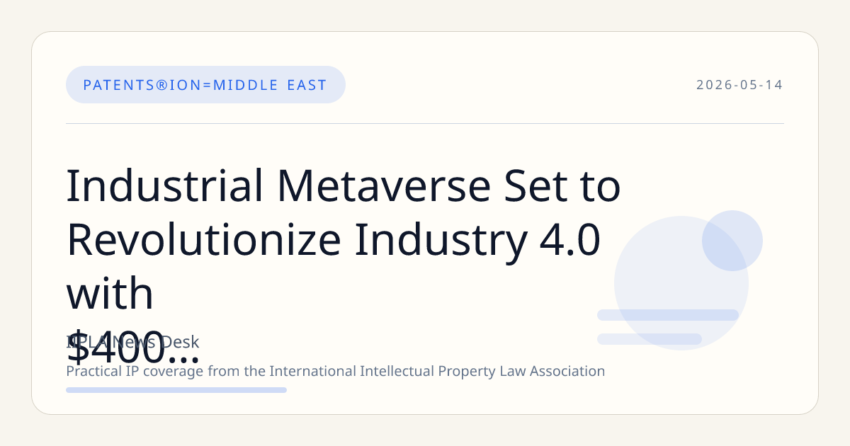 Industrial Metaverse Set to Revolutionize Industry 4.0 with $400 Billion Market by 2030