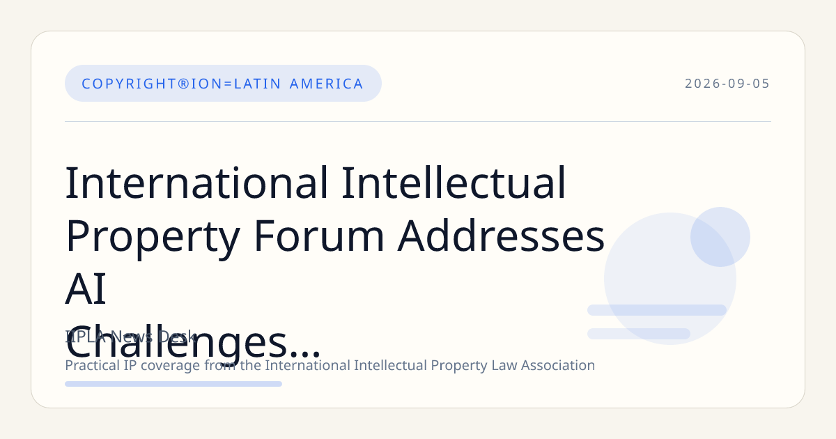International Intellectual Property Forum Addresses AI Challenges in Copyright Law at Science 2024