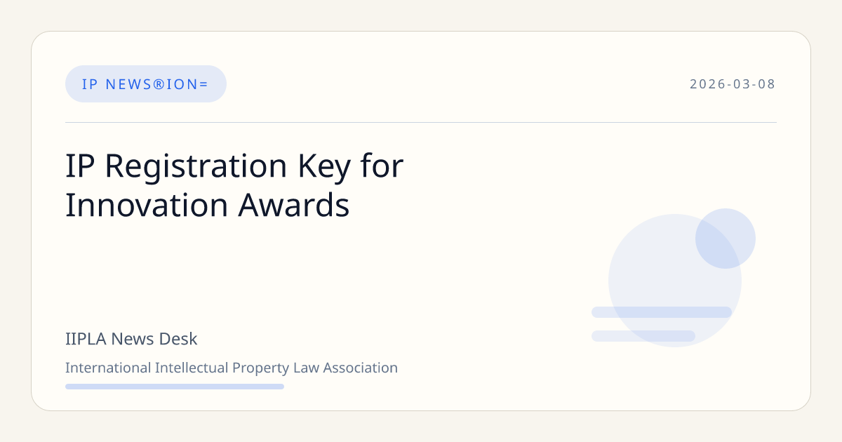 IP Registration Key for Innovation Awards | IIPLA