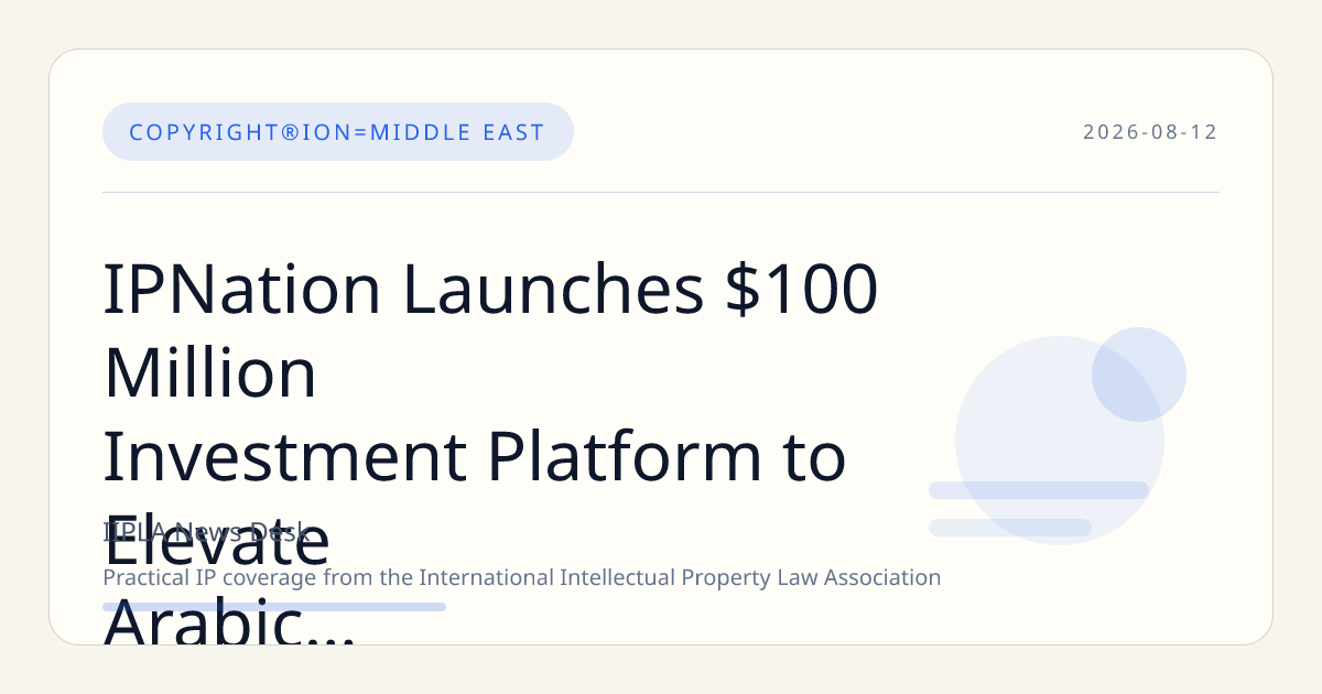 IPNation Launches $100 Million Investment Platform to Elevate Arabic Music and Entertainment IP in MENA