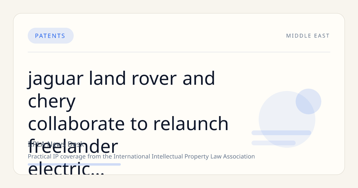 Jaguar Land Rover and Chery Collaborate to Relaunch Freelander Electric SUV at Shanghai Investment Forum