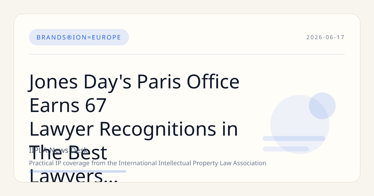 Jones Day's Paris Office Earns 67 Lawyer Recognitions in The Best Lawyers in France™ 2027 Across 39 Practice Areas