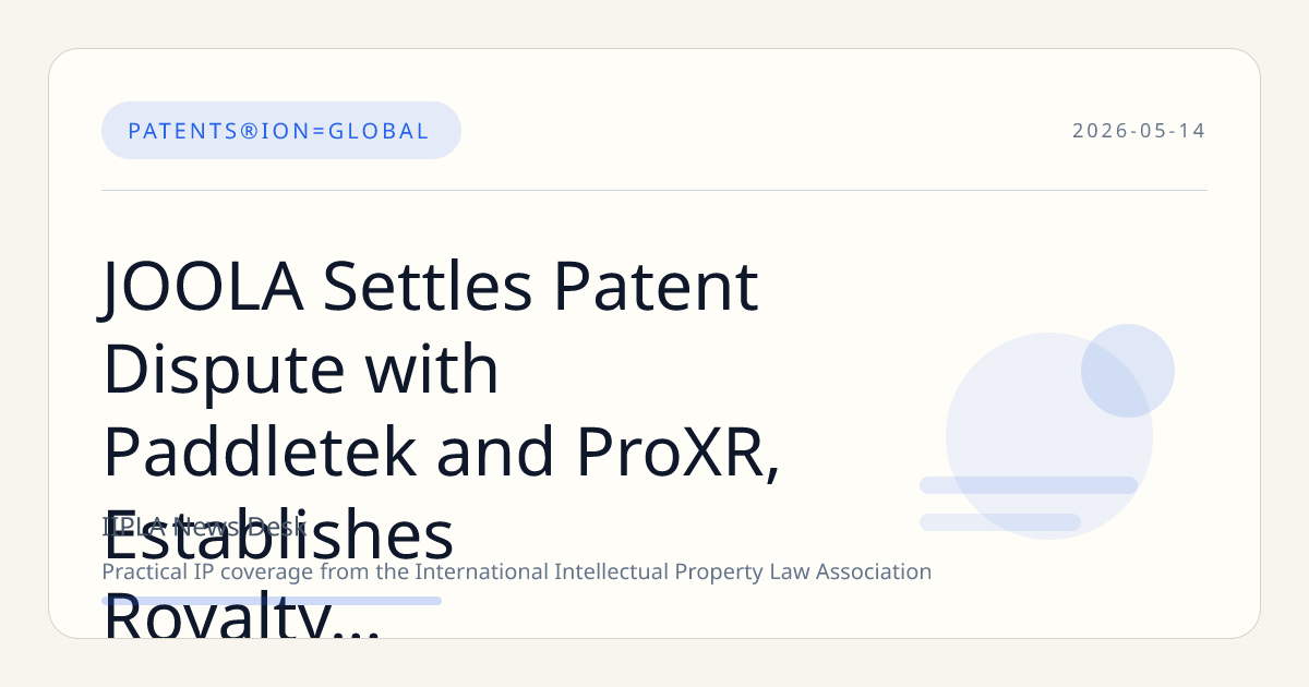 JOOLA Settles Patent Dispute with Paddletek and ProXR, Establishes Royalty Agreement