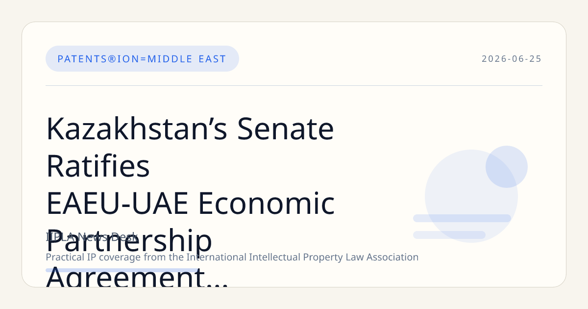 Kazakhstan’s Senate Ratifies EAEU-UAE Economic Partnership Agreement to Enhance Trade and Industry Ties