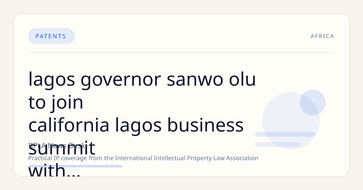 Lagos Governor Sanwo-Olu to Join California-Lagos Business Summit with AFRIMA Founder and Governor Newsom