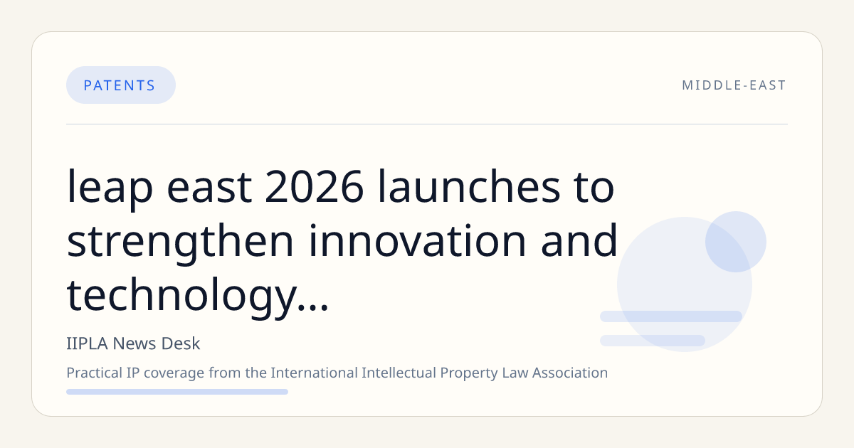 LEAP East 2026 Launches to Strengthen Innovation and Technology Collaboration Between Middle East and Hong Kong