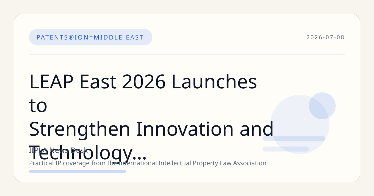LEAP East 2026 Launches to Strengthen Innovation and Technology Collaboration Between Middle East and Hong Kong