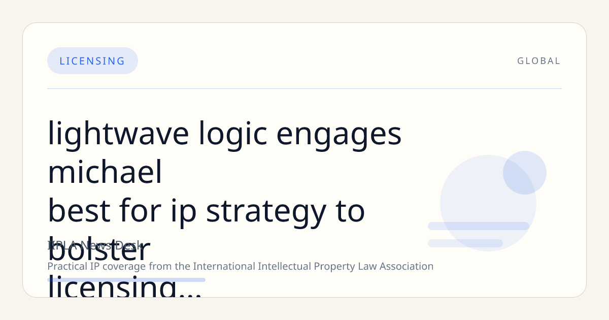 Lightwave Logic Engages Michael Best for IP Strategy to Bolster Licensing and Commercialization Efforts