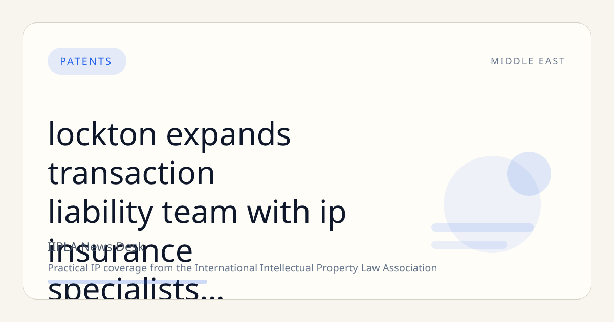 Lockton Expands Transaction Liability Team with IP Insurance Specialists Jason Sandler and Craig Taylor