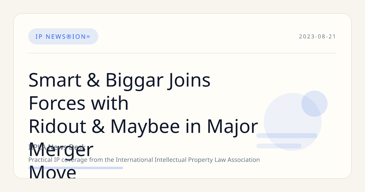 Smart & Biggar Joins Forces with Ridout & Maybee in Major Merger Move ...