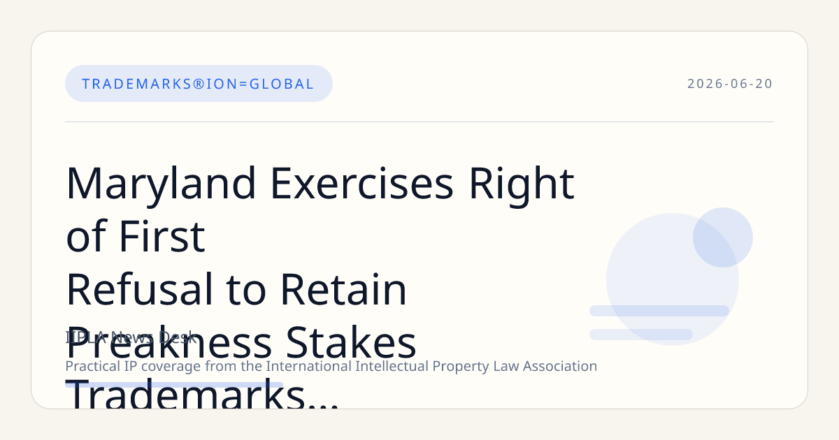Maryland Exercises Right of First Refusal to Retain Preakness Stakes Trademarks from Churchill Downs