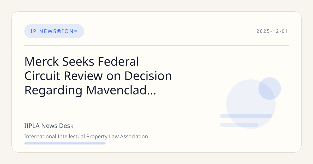 Merck Seeks Federal Circuit Review on Decision Regarding Mavenclad ...